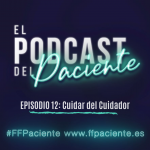 Episodio 12: Cuidar del cuidador